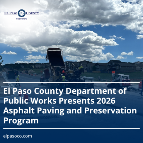 graphic image with a photo in the background of an asphalt paving crew with text overlay reading El Paso County Department of Public Works Presents 2026 Asphalt Paving and Preservation Program