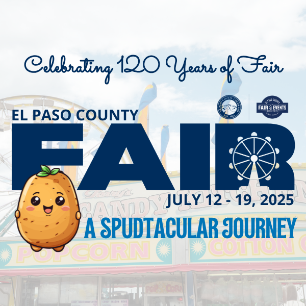 2025 Fair NR Graphic Square graphic image with a photo of a Fair midway scene in the background at transparency. Text overlay reading Celebrating 120 Years of Fair. El Paso County Fair July 12 - 19 2025 A Spudtacular Journey with an image of a cartoon potato on the front.
