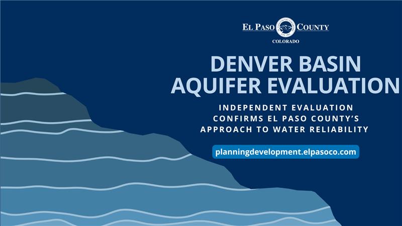 Aquifer Evaluation_Carousel Graphic depicting water levels with the El Paso County logo and County Seal. Text States: Denver Basis Aquifer Evaluation Independent Evaluation Confirms El Paso County's Approach to Water Reliability