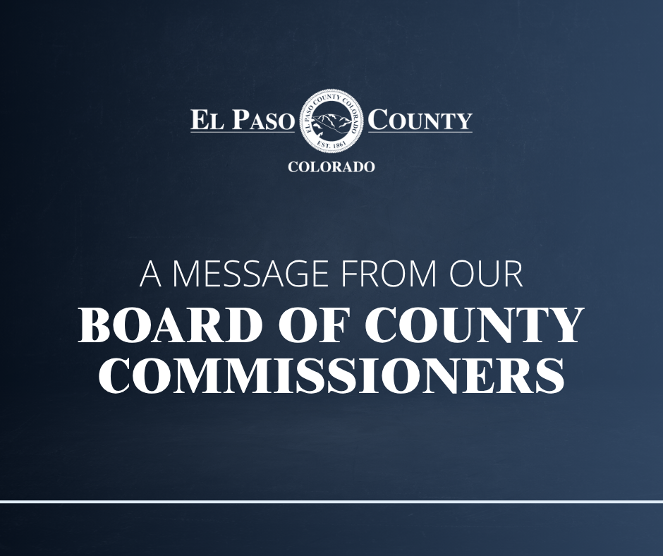 square graphic image with el paso county logo and text reading a message from our board of county commissioners