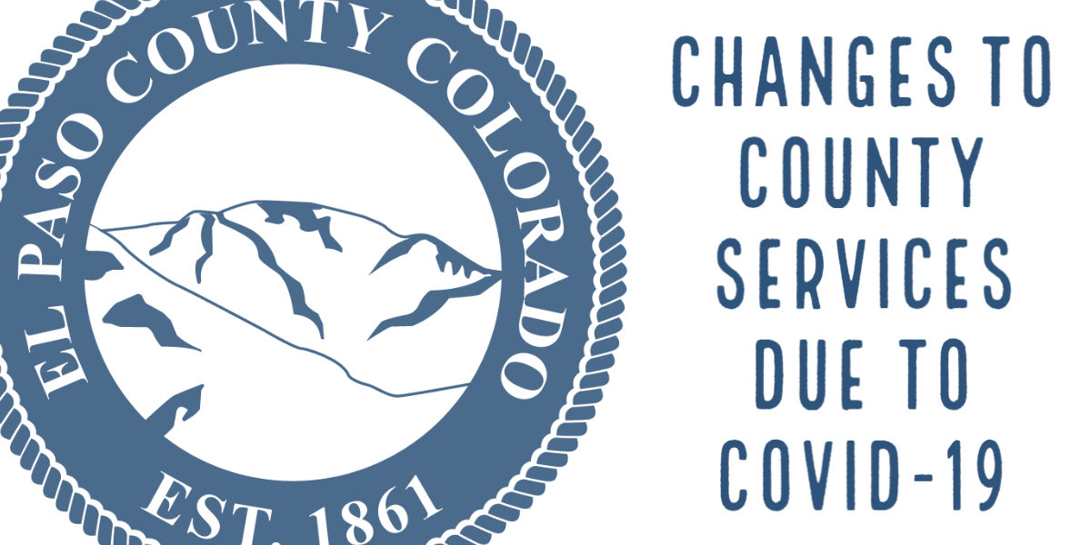 El Paso County Adjusts InPerson Services Due to COVID19 El Paso