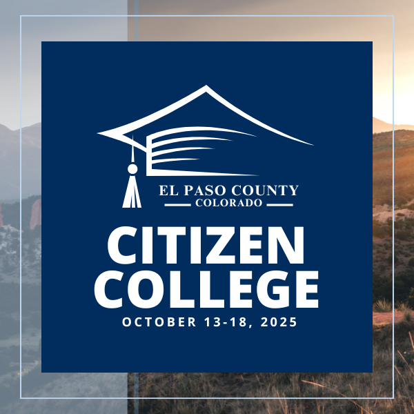 square graphic image with pikes peak in the background and a solid blue square with text and logo overlay of a graduation cap and text reading El Paso County Colorado Citizen College October 13 - 18, 2025