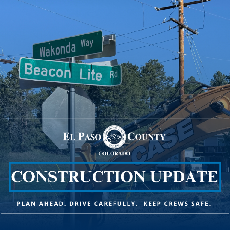 El Paso County construction update graphic showing an excavator near the intersection of Beacon Lite Road and Wakonda Way. Text reads, “Plan ahead. Drive carefully. Keep crews safe.”
