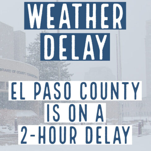 El Paso County 2 hour weather delay info graphic banner