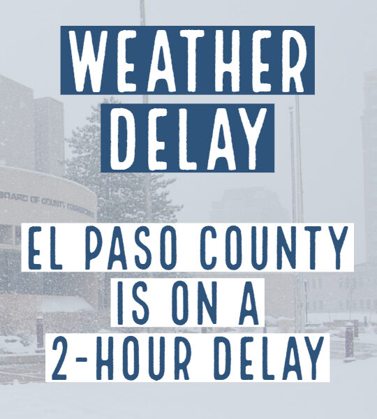 El Paso County 2 hour weather delay info graphic banner