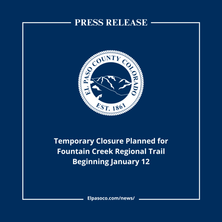 Square blue graphic with text reading press release temporary closure planned for Fountain Creek Regional Trail Beginning January 12. Also included is the white El Paso County Seal.