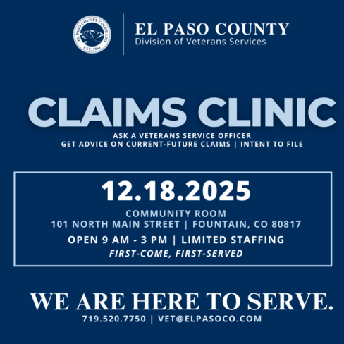 Square Graphic Image with blue background. At the top is the El Paso County Division of Veterans Services logo and text reading Claims Clinic December 18 in Fountain Colorado