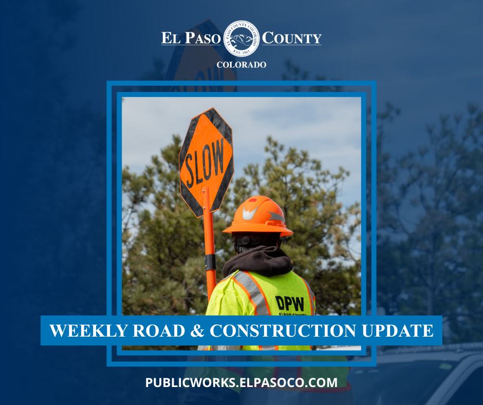 El Paso County’s Department of Public Works Weekly Road & Construction Update – April 29, 2026