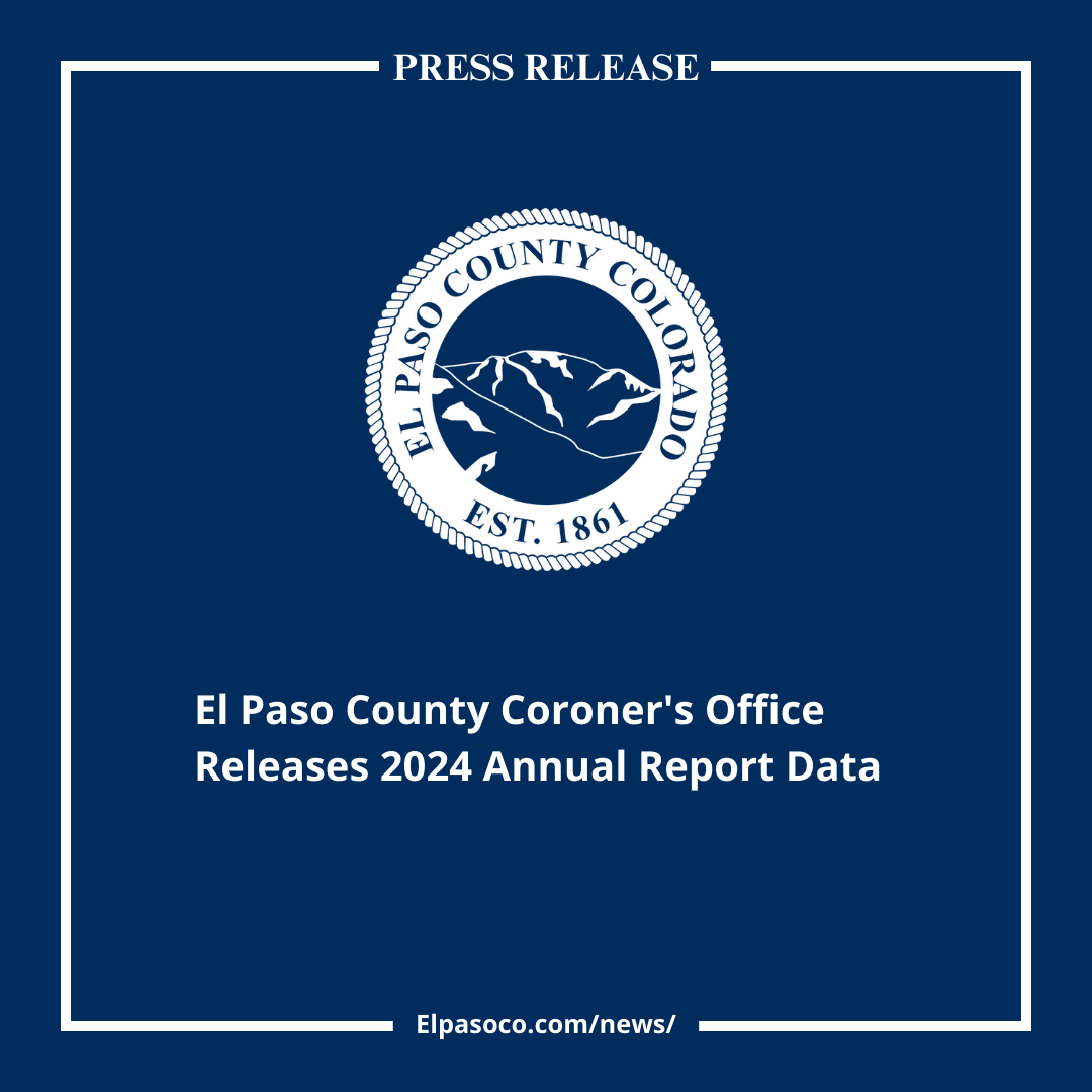 NR Coroner 2024 Annual Report graphic image with the El Paso County Seal in white on a blue background and text reading El Paso County Coroner's Office Releases 2024 Annual Report Data
