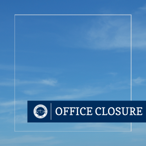 photo of blue sky with blue rectangle graphic overlayed with El Paso County White Logo Seal and Text "Office Closure"