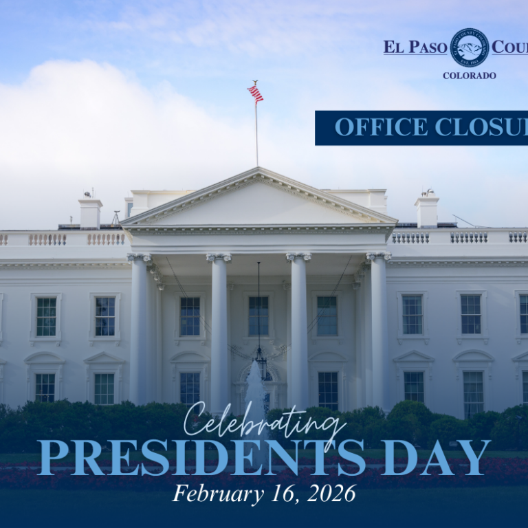 Image of the White House with text overlaid that reads: El Paso County Office Closure - Celebrating Presidents Day, February 16, 2026