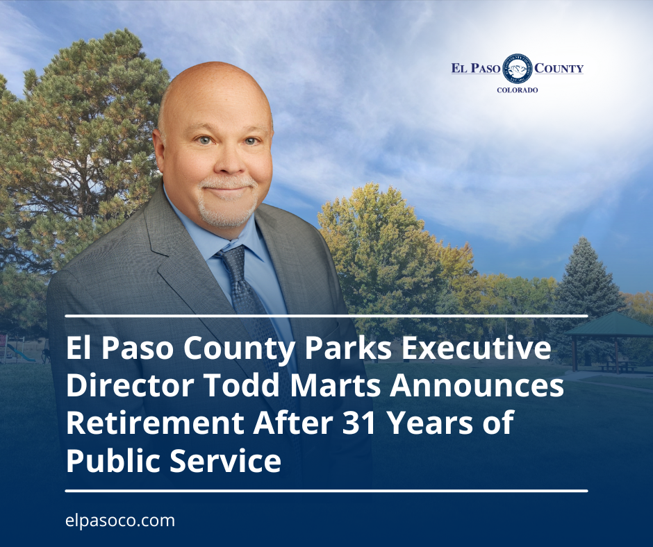 Graphic image with a park in the background and a photo of Todd Marts in the foreground with text reading El Paso county Parks Executive Director Announces Retirement after 31 years of public service.