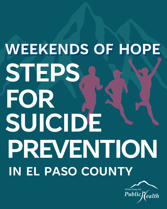 Graphic reads Weekends of Hope Steps for Suicide Prevention in El Paso County