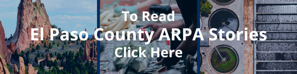 Read Button Click here to read El Paso County ARPA Stories